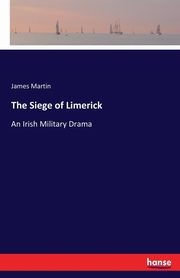The Siege of Limerick, Martin James