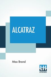 Alcatraz, Brand Max