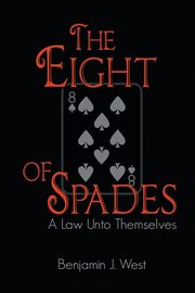 The Eight of Spades, West Benjamin J.