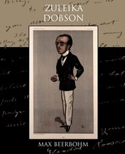 Zuleika Dobson, Beerbohm Max
