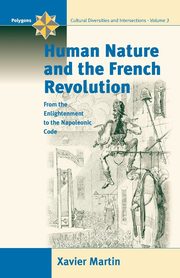 Human Nature and the French Revolution, Martin X.