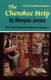 THE CHEROKEE STRIP, James Marquis