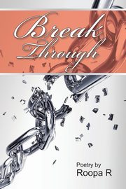 Break Through, Roopa R.