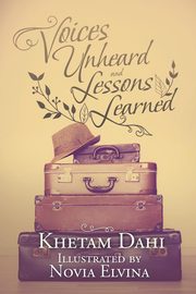 Voices Unheard and Lessons Learned, Dahi Khetam