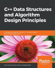 C++ Data Structures and Algorithm Design Principles, Carey John