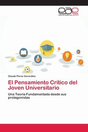 El Pensamiento Crtico del Joven Universitario, Prez Gerardino Claude