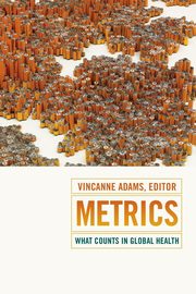 Metrics, Adams Vincanne