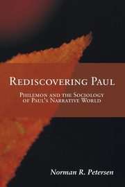 Rediscovering Paul, Petersen Norman R.