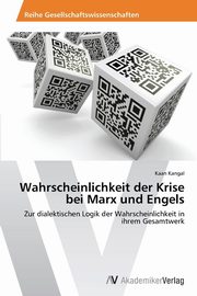 Wahrscheinlichkeit der Krise bei Marx und Engels, Kangal Kaan