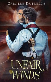 Unfair Winds, Duplessis Camille