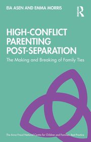 High-Conflict Parenting Post-Separation, Asen Eia