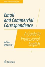 Email and Commercial Correspondence, Wallwork Adrian
