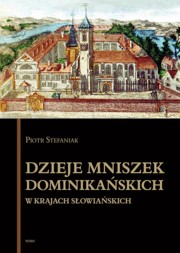 ksiazka tytu: Dzieje mniszek dominikaskich w krajach sowiaskich autor: Stefaniak Piotr