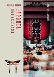 Japonia. Kraj moliwoci, Jurczak Zofia