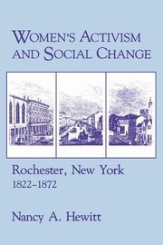 ksiazka tytu: Women's Activism and Social Change autor: Hewitt Nancy A.