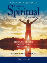 Making a Spiritual Connection, Williamson Ralph E
