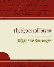 ksiazka tytu: The Return of Tarzan autor: Burroughs Edgar Rice