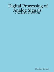 Digital Processing of Analog Signals, Young Thomas