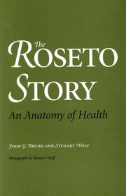 The Roseto Story, Bruhn John G.