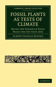 Fossil Plants as Tests of Climate, Seward Albert Charles