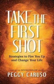 Take the First Shot, CARUSO PEGGY