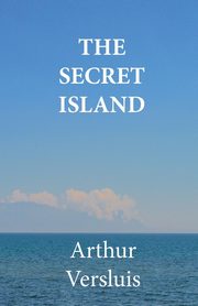 The Secret Island, Versluis Arthur