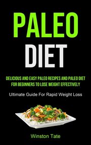 Paleo Diet, Tate Winston