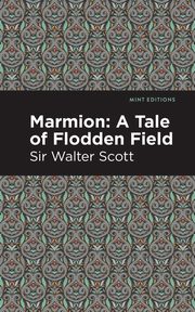 Marmion, Scott Walter Sir