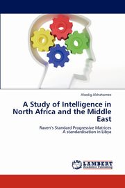 A Study of Intelligence in North Africa and the Middle East, Alshahomee Alsedig