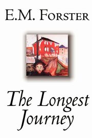 The Longest Journey by E.M. Forster, Fiction, Classics, Forster E. M.