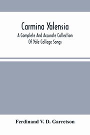 Carmina Yalensia, V. D. Garretson Ferdinand