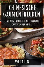 Chinesische Gaumenfreuden, Chen Wei
