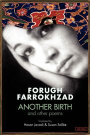 Another Birth and Other Poems, Farrokhzad Forugh