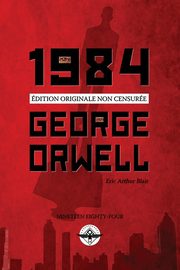 1984, Orwell George