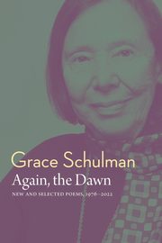 Again, the Dawn, Schulman Grace
