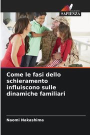 Come le fasi dello schieramento influiscono sulle dinamiche familiari, Nakashima Naomi