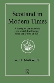Scotland in Modern Times, Marwick William H