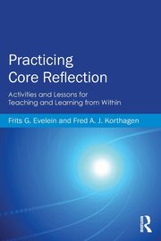 Practicing Core Reflection, Evelein Frits G.