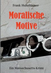 Moralische Motive, Huhnhuser Frank