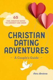Christian Dating Adventures - A Couple's Guide, Almodovar Selina