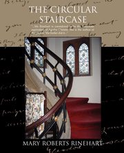 The Circular Staircase, Rinehart Mary Roberts