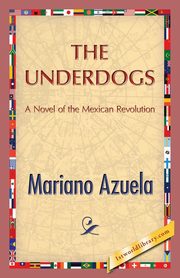 The Underdogs, Azuela Mariano