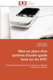 Mise en place d'un syst?me d'audio-guide bas sur les ntic, Collectif