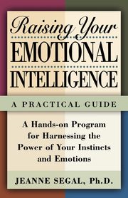 Raising Your Emotional Intelligence, Segal Jeanne