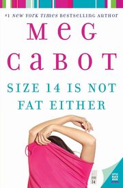 Size 14 Is Not Fat Either, Cabot Meg