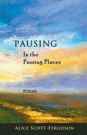 Pausing in the Passing Places, Scott-Ferguson Alice