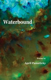 Waterbound, Pameticky April