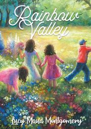 Rainbow Valley, Montgomery Lucy Maud