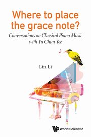 Where to Place the Grace Note?, Lin Li