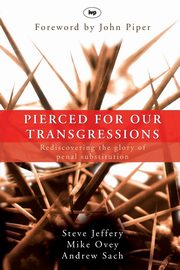 Pierced for our transgressions, Jeffery Steve